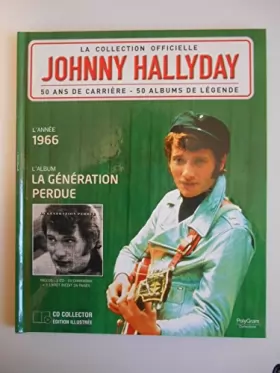 Couverture du produit · La génération perdue 1966 La collection officielle / Johnny Hallyday / Réf42674
