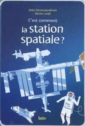 Couverture du produit · C'est comment une station spatiale ?