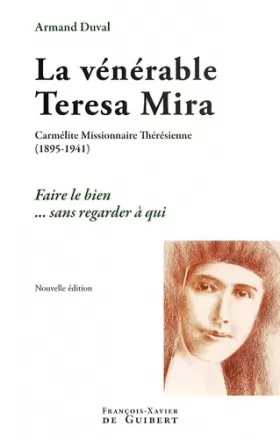 Couverture du produit · La vénérable Teresa Mira: Carmélite Missionnaire Thérésienne (1895-1941)