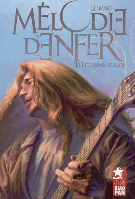 Couverture du produit · Mélodie d'enfer, Tome 1 : Le guitar-leader