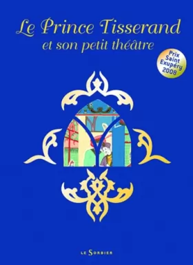 Couverture du produit · Le Prince Tisserand et son petit théâtre