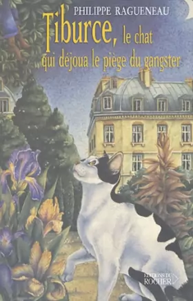 Couverture du produit · Tiburce : Le chat qui déjoua le piège du gangster