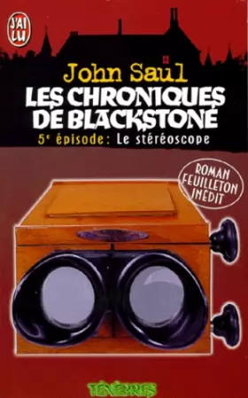 Couverture du produit · Les chroniques de Blackstone, Tome 5 : Le stéréoscope