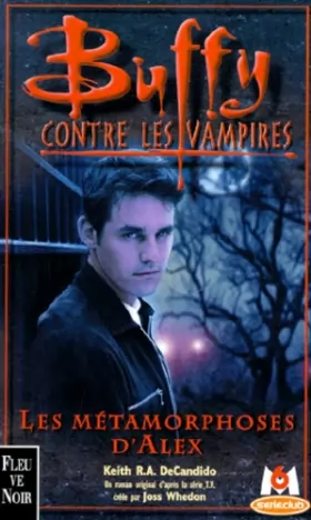Couverture du produit · Buffy contre les vampires, tome 8 : Les Métamorphoses d'Alex 1