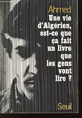 Couverture du produit · Une vie d'algerien, est-ce que ca fait un livre que les gens vont lire?