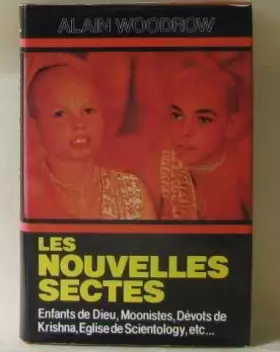 Couverture du produit · Les Nouvelles Sectes - Enfants De Dieu - Moonistes - Dévots De krishna....