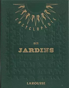 Couverture du produit · Maurice Coutanceau,... Encyclopédie des jardins : . Préface de Georges Guy-Charron,... Plans et croquis de Ch. Cothier