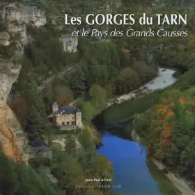 Couverture du produit · Les Gorges du Tarn et le Pays des Grands Causses