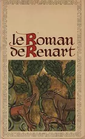 Couverture du produit · Le Roman de Renart (Branches I, II, III, IV, V, VIII, X, XV)