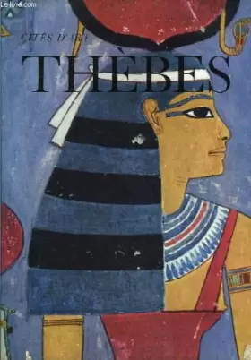 Couverture du produit · La thèbes des pharaons. cités d'art
