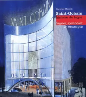 Couverture du produit · Saint-Gobain, Histoires de logo - Signes, symboles et messages