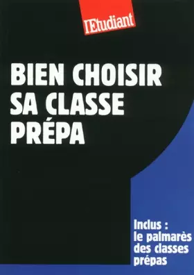 Couverture du produit · Bien choisir sa classe prépa