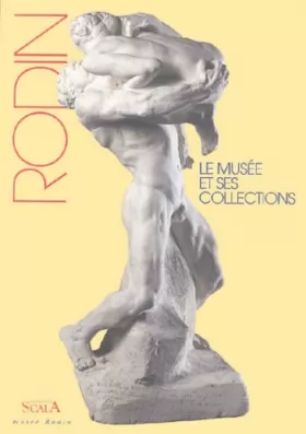 Couverture du produit · Le Musée Rodin et ses collections