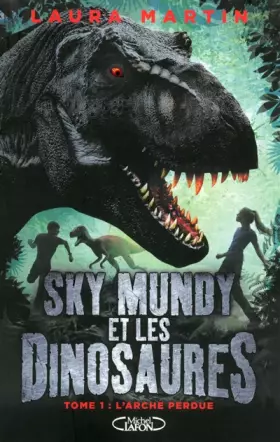 Couverture du produit · Sky mundy et les dinosaures - tome 1 L'arche perdue (1)