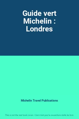 Couverture du produit · Guide vert Michelin : Londres