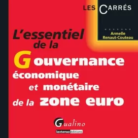 Couverture du produit · l'essentiel de la gouvernance économique et monétaire de la zone euro
