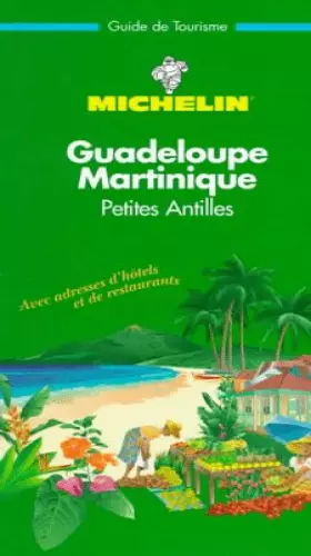 Couverture du produit · Guadeloupe, Martinique, Petites Antilles