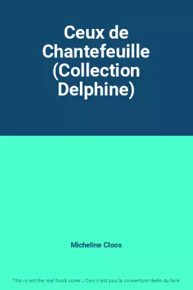 Couverture du produit · Ceux de Chantefeuille (Collection Delphine)