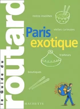 Couverture du produit · Guide du Routard : Paris exotique 2003