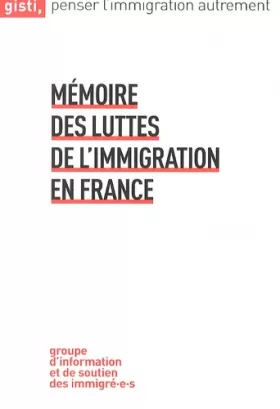 Couverture du produit · Mémoire des luttes de l'immigration en France