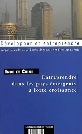 Couverture du produit · Inde et Chine : entreprendre dans les pays émergents à forte croissance : Juin 2007