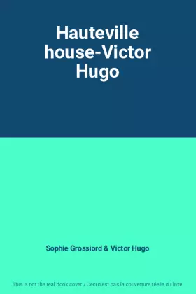 Couverture du produit · Hauteville house-Victor Hugo