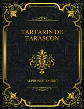 Couverture du produit · Tartarin de Tarascon: Alphonse Daudet