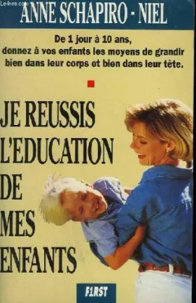 Couverture du produit · Je réussis l'éducation de mes enfants