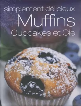 Couverture du produit · Muffins, Cupcakes et Cie