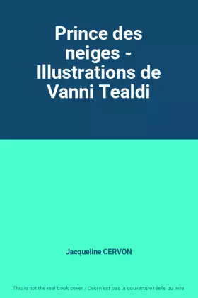 Couverture du produit · Prince des neiges - Illustrations de Vanni Tealdi