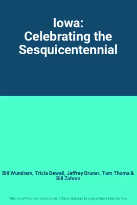 Couverture du produit · Iowa: Celebrating the Sesquicentennial