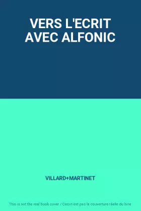 Couverture du produit · VERS L'ECRIT AVEC ALFONIC