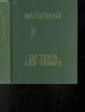 Couverture du produit · FRANZ LISZT. MUSICIENS DE TOUS LES TEMPS.