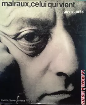 Couverture du produit · Malraux, celui qui vient