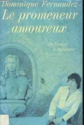 Couverture du produit · LE PROMENEUR AMOUREUX. De Venise à Syracuse