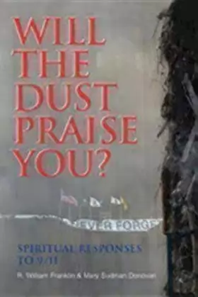 Couverture du produit · Will the Dust Praise You: Spiritual Responses to 9/11