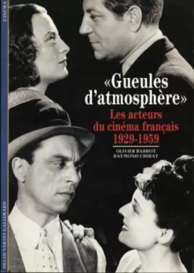 Couverture du produit · «Gueules d'atmosphères»: Les acteurs du cinéma français (1929-1959)