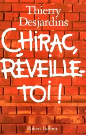 Couverture du produit · Chirac, réveille toi !