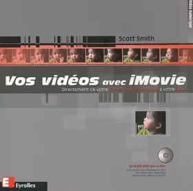 Couverture du produit · Vos vidéos avec IMovie (livre et DVD Rom)