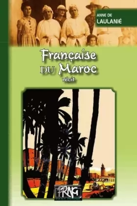 Couverture du produit · Française du Maroc (Récit)