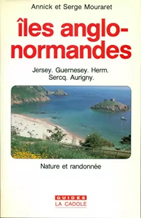 Couverture du produit · Iles anglo-normandes : Jersey, Guernesey, Herm, Sercq, Aurigny