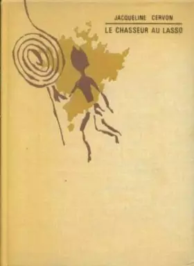 Couverture du produit · Le Chasseur au lasso