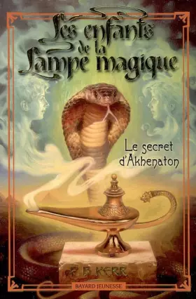 Couverture du produit · Les enfants de la Lampe magique, Tome 1 : Le secret d'Akhenaton