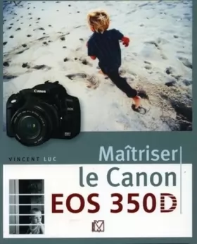 Couverture du produit · Maîtriser le Canon EOS 350D