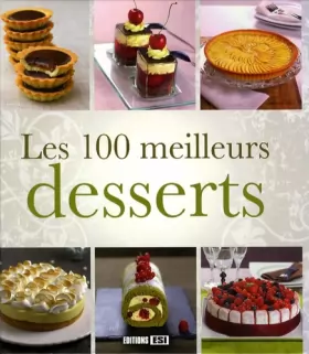 Couverture du produit · Les 100 meilleurs desserts