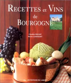 Couverture du produit · Recettes et Vins de Bourgogne