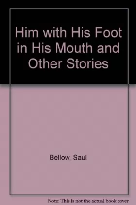 Couverture du produit · Him with His Foot in His Mouth: And Other Stories