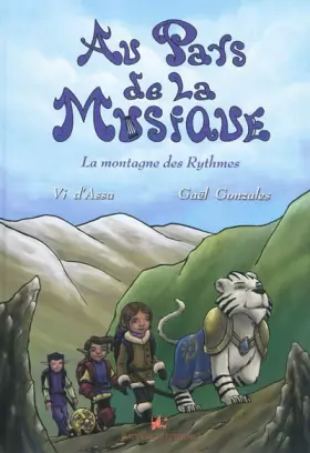 Couverture du produit · Au Pays de la Musique, Tome 3 : La montagne des Rythmes