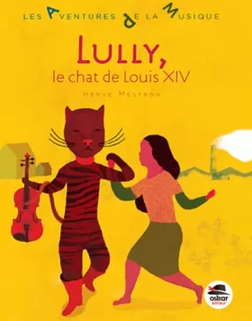 Couverture du produit · LULLY, LE CHAT DE LOUIS XIV
