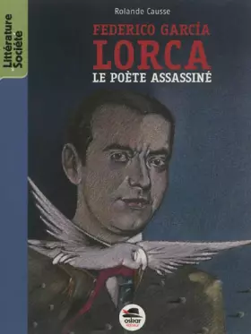 Couverture du produit · Federico Garcà­a Lorca: Le poète assassiné